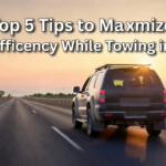 Top 5 Tips to Maximize Fuel Efficiency While Towing in 2026